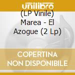 (LP Vinile) Marea - El Azogue (2 Lp) vinile