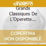 Grands Classiques De L'Operette (Les) (4 Cd) cd