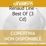 Renaud Line - Best Of (3 Cd) cd musicale