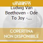 Ludwig Van Beethoven - Ode To Joy - Best Of Beethoven cd