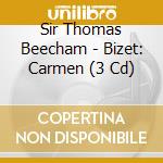 Sir Thomas Beecham - Bizet: Carmen (3 Cd) cd