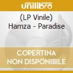 (LP Vinile) Hamza - Paradise vinile