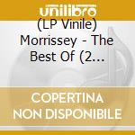 (LP Vinile) Morrissey - The Best Of (2 Lp) vinile