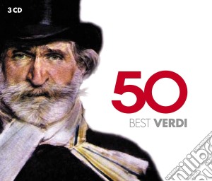 Giuseppe Verdi - 50 Best Verdi (3 Cd) cd musicale di Giuseppe Verdi