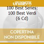100 Best Series: 100 Best Verdi (6 Cd) cd