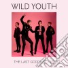 Wild Youth - The Last Goodbye - Ep cd