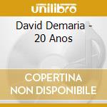 David Demaria - 20 Anos cd