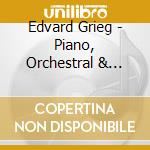 Edvard Grieg - Piano, Orchestral & Vocals (13 Cd) cd musicale di Edvard Grieg