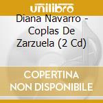 Diana Navarro - Coplas De Zarzuela (2 Cd) cd