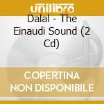 Dalal - The Einaudi Sound (2 Cd) cd musicale di Dalal