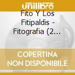 Fito Y Los Fitipaldis - Fitografia (2 Cd) cd musicale di Fito Y Los Fitipaldis