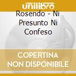 Rosendo - Ni Presunto Ni Confeso cd