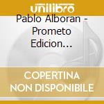 Pablo Alboran - Prometo Edicion Especial (4 Cd) cd musicale di Pablo Alboran