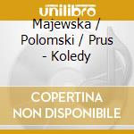 Majewska / Polomski / Prus - Koledy