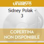 Sidney Polak - 3 cd musicale di Sidney Polak