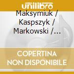 Maksymiuk / Kaspszyk / Markowski / Grzybowski - 39'45 Vol 3 cd musicale di Maksymiuk / Kaspszyk / Markowski / Grzybowski