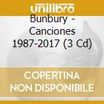 Bunbury - Canciones 1987-2017 (3 Cd) cd musicale di Bunbury