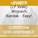 (LP Vinile) Wojciech Karolak - Easy! lp vinile di Wojciech Karolak