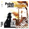 Big Band Katowice - Music For My Friends (Polish Jazz Vol 52) cd