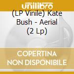 (LP Vinile) Kate Bush - Aerial (2 Lp) vinile