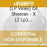 (LP Vinile) Ed Sheeran - X (2 Lp) (Coloured) vinile