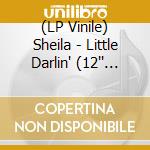 (LP Vinile) Sheila - Little Darlin' (12'' Picture Disc) vinile