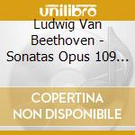 Ludwig Van Beethoven - Sonatas Opus 109 110 111 - Alexandre Tharaud (2 Cd)