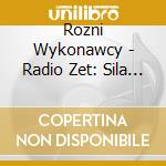 Rozni Wykonawcy - Radio Zet: Sila Muzyki Vol 2 cd