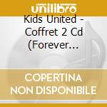 Kids United - Coffret 2 Cd (Forever United & Le Live) cd