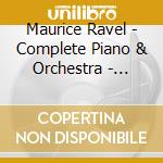 Maurice Ravel - Complete Piano & Orchestra - Andre' Cluytens cd musicale di Maurice Ravel