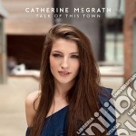 Catherine Mcgrath - Talk Of This Town