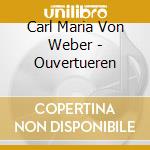 Carl Maria Von Weber - Ouvertueren cd