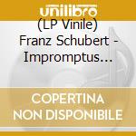 (LP Vinile) Franz Schubert - Impromptus D899 & D9 (2 Lp)