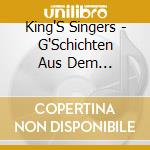 King'S Singers - G'Schichten Aus Dem Wienerwald cd