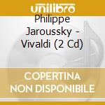 Philippe Jaroussky - Vivaldi (2 Cd) cd