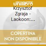 Krzysztof Zgraja - Laokoon: Polish Jazz 64 cd musicale di Krzysztof Zgraja