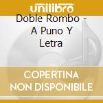 Doble Rombo - A Puno Y Letra cd