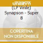 (LP Vinile) Synapson - Super 8