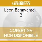 Leon Benavente - 2 cd