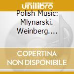 Polish Music: Mlynarski. Weinberg. Penderecki cd