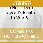 (Music Dvd) Joyce Didonato - In War & Peace cd