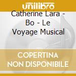 Catherine Lara - Bo - Le Voyage Musical cd