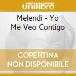 Melendi - Yo Me Veo Contigo cd musicale di Melendi