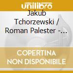 Jakub Tchorzewski / Roman Palester - Muzyka Fortepianowa cd