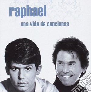 Raphael - Una Vida De Canciones (2 Cd) cd musicale di Raphael