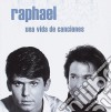Raphael - Una Vida De Canciones (2 Cd) cd