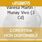 Vanesa Martin - Munay Vivo (3 Cd) cd