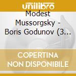 Modest Mussorgsky - Boris Godunov (3 Cd) cd musicale di Modest Mussorgsky