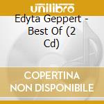 Edyta Geppert - Best Of (2 Cd) cd musicale di Edyta Geppert