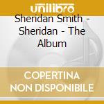 Sheridan Smith - Sheridan - The Album